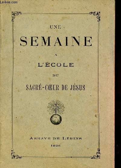 UNE SEMAINE A L ECOLE DU SACRE COEUR DE JESUS