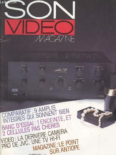 SON VIDEO MAGAZINE/ Sommaire : la derniere camera pro de jvc, le point sur antiope, 9 amplis integres qui sonnent bien....../ mENSUEL OCTOBRE 1984