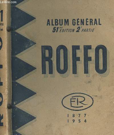 ALBUM GENERAL - 51EME EDITION - ROFFO/ 1877-1954