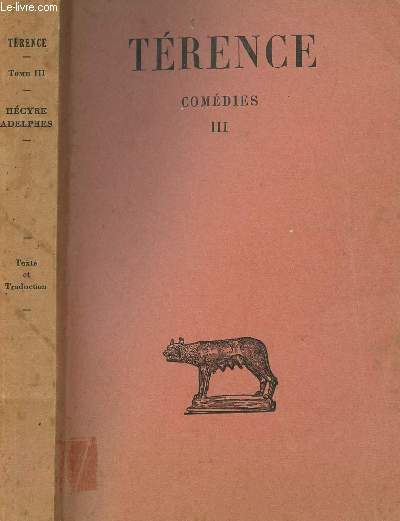 TERENCE - TOME III / HECYRE-ADELPHES