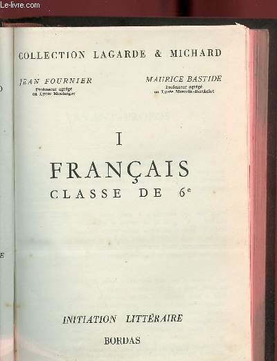 FRANCAIS CLASSE DE 6 - COLLECTION LAGARDE ET MICHARD