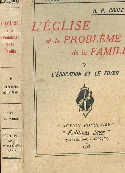 L EGLISE ET LE PROBLEME DE LA FAMILLE - V - L EDUCATION ET LE FOYER