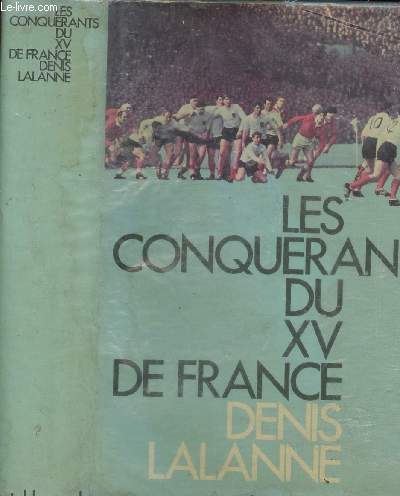 LES CONQUERANTS DU XV DE FRANCE