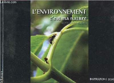 L ENVIRONNEMENT C EST MA NATURE - PENSEES, POEMES ET REGARDS