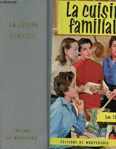LA CUISINE FAMILIALE - 54 PLATS PRESENTES EN COULEUR