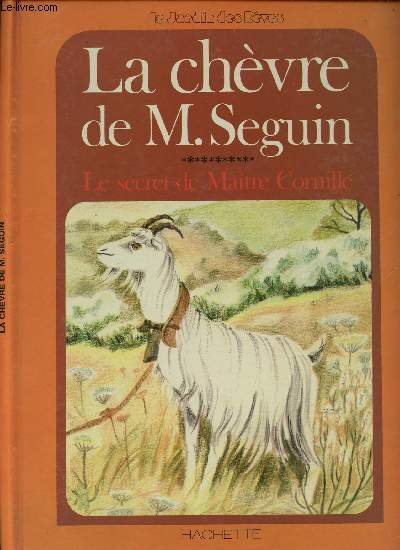 LA CHEVRE DE M. SEGUIN - LE SECRET DE MAITRE CORNILLE