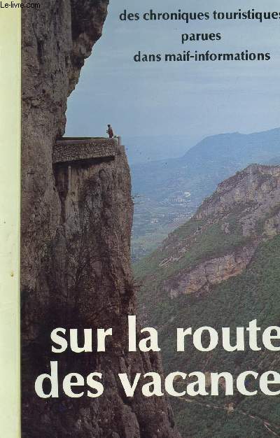 SUR LA ROUTE DES VACANCES / quelques heures en beaujolais, le luberon, la foret de troncais, le roussillon roman.....