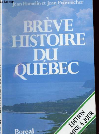 BREVE HISTOIRE DU QUEBEC