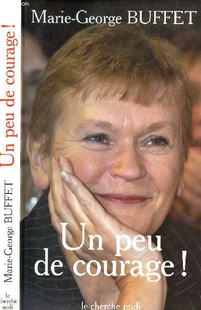 UN PEU DE COURAGE!