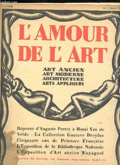L AMOUR DE LART - ATR ANCIEN/MODERNE/ARCHITECTURE/ARTS APPLIQUES - 6EME ANNEE - N7 JUILLET 1925