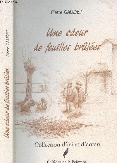 UNE ODEUR DE FEUILLES BRULEES