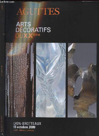 AGUTTES - ARTS DECORATIFS DU XXEME - LYN-BROTTEAUX - 15 OCTOBRE 2009