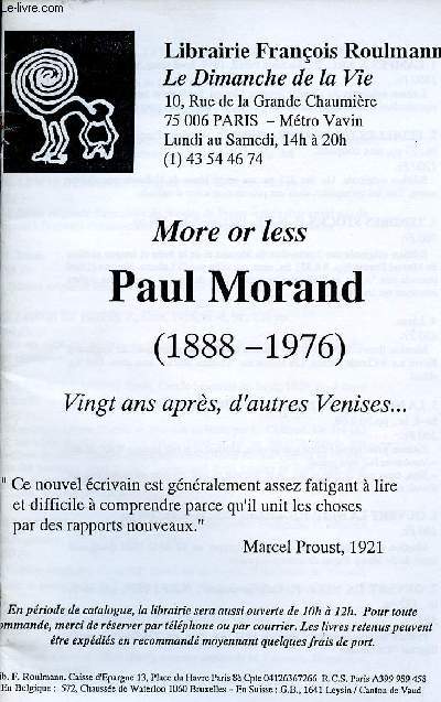 CATALOGUE : MORE OR LESS - PAUL MORAND