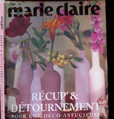 MARIE CLAIRE IDEES - ERCUP ET DETOURNEMENT POUR UNE DECO ASTUCIEUSE/rideaux, cuisine, rangements......