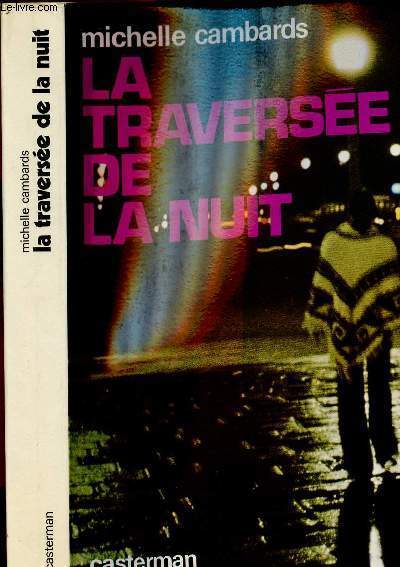 LA TRAVERSEE DE LA NUIT