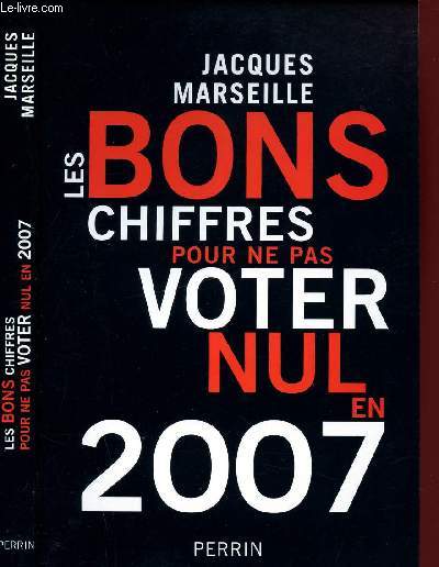 LES BONS CHIFFRES POUR NE PAS VOTER NUL EN 2007