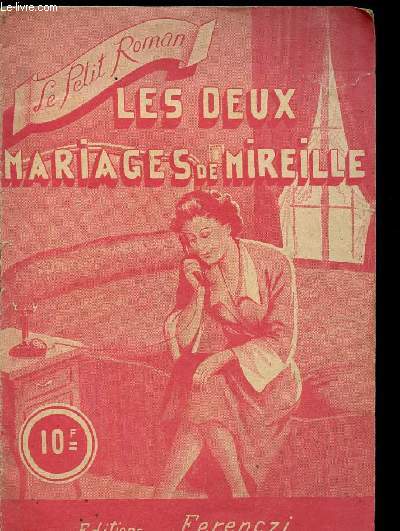 LES DEUX MARIAGES DE MIREILLE - N1012
