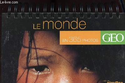 LE MONDE EN 365 PHOTOS GEO