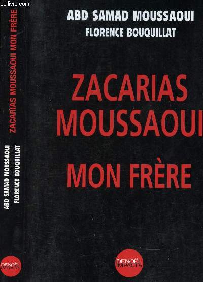 ZACARIAS MOUSSAOUI - MON FRERE