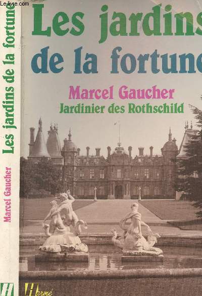 LES JARDINS DE LA FORTUNE