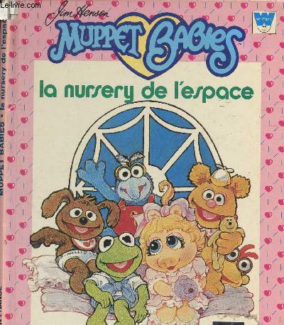 MUPPET BABIES - LA NURSERY DE L ESPACE