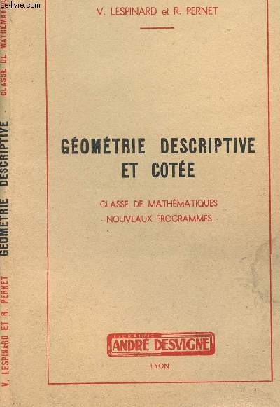 GEOMETRIE DESCRITPTIVE ET COTEE - CLASSE DE MATHEMATIQUES - NOUVEAUX PROGRAMMES