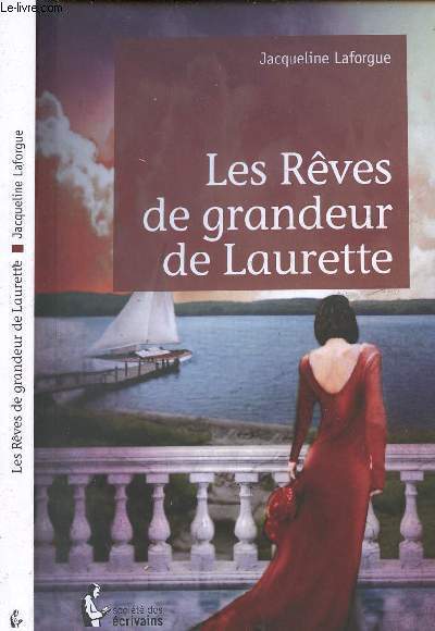 LES REVES DE GRANDEUR DE LAURETTE