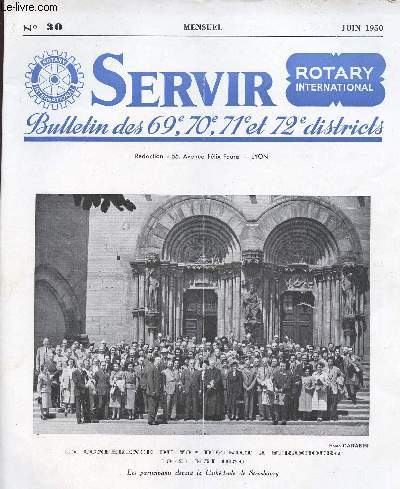 SERVIR / BULLETIN DES 69e,70e,71e ET 72e DISTRICTS - ROTARY INTERNATIONAL - N30 /