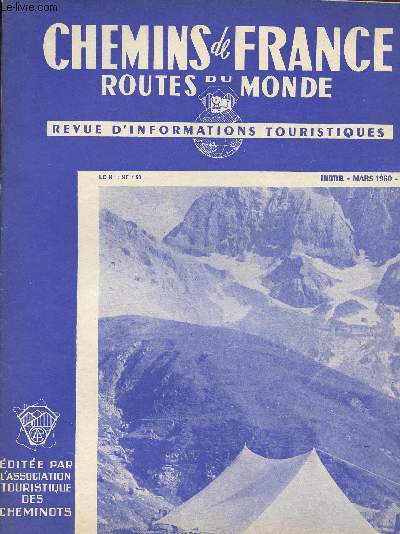 CHEMINS DE FRANCE- ROUTES DU MONDE-REVUE D INFORMATIONS TOURISTIQUES / MARS 1960-N50/La Savoie est la plus jeune des pronvinces franaises, Un joyau de la cote bretonne Concarneau......