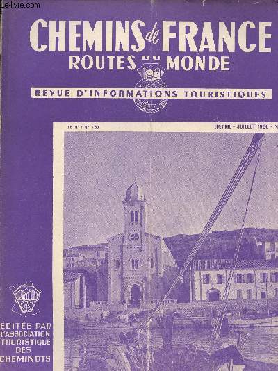 CHEMINS DE FRANCE - ROUTES DU MONDE- REVUE D INFORMATIONS TOURISTIQUES / JUILLET 1960-N53 /