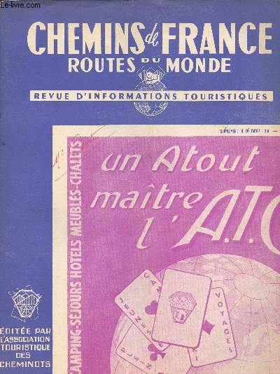 CHEMINS DE FRANCE - ROUTES DU MONDE - REVUE D INFORMATIONS TOURISTIQUES / SUPPLEMENT DE DECEMBRE 1960 - N55/ Chalets, plein-air jeunesse,Le Cap Nord, les Fjords Norvgiens, Le soleil de Minuit.......