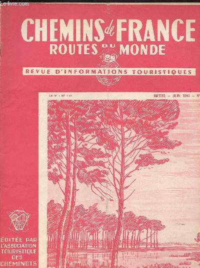 CHEMINS DE FRANCE - ROUTE DU MONDE/REVUE D INFORMATIONS TOURISTIQUES/ JUIN 1961 -N60 /Amalfi, une antique petite capitale, pots de fleurs et pots de peinture.........