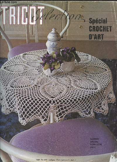 TRICOT SELECTION - SPECIAL CROCHET D ART - NUMER O SPECIAL HORS SERIE