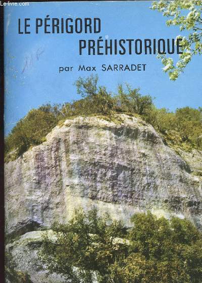 LE PERIGORD PREHISTORIQUE