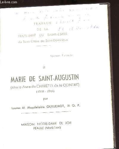TRAVAUX DE LA FRATERNITE DU SAINT ESPRIT DU TIERS ORDRE DE SAINT DOMINIQUE - II MARIE DE SAINT-AUGUSTIN (MARIE-ANNE DE CHARETTE DE LA CONTRIE 1919/1944)