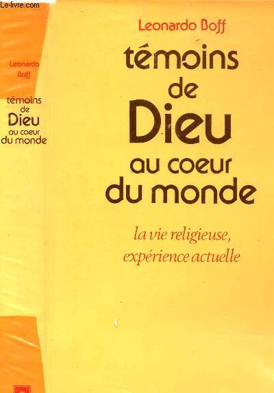 TEMOINS DE DIEU AU COEUR DU MONDE - LA VIE RELIGIEUSE EXPERIENCE ACTUELLE