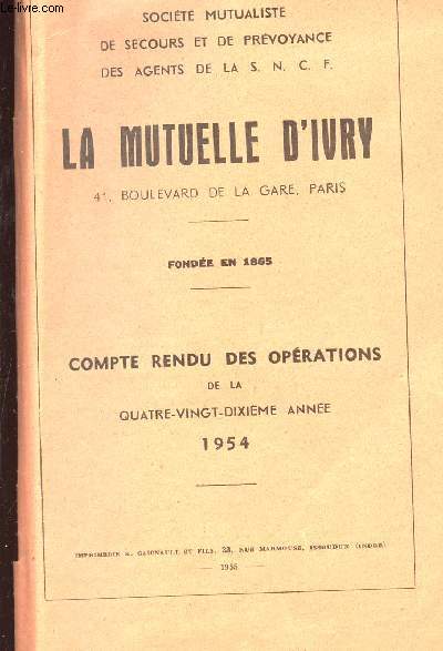 LA MUTUELLE D IVRY - COMPTE RENDU DES OPERATIONS DE LA 90EME ANNEE - SOCIETE MUTUALISTE DE SECOURS ET DE PREVOYANCE DES AGENTS DE LA S.N.C.F