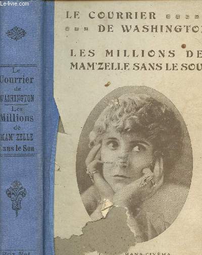 LE COURRIER DE WASHINGTON / LES MILLIONS DE MAM'ZELLE SANS LE SOU