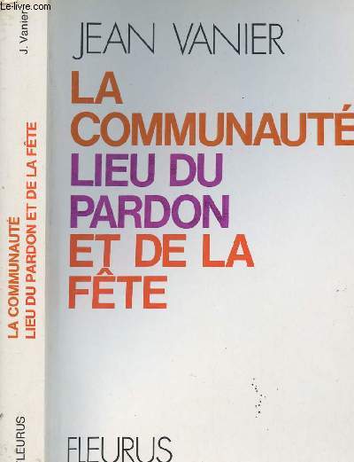 LA COMMUNAUTE - LIEU DU PARDON ET DE LA FETE