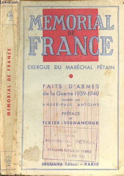 MEMORIAL DE FRANCE - EXERGUE DU MARECHAL PETAIN / FAITS D ARMES DE LA GUERRE 1939-1940