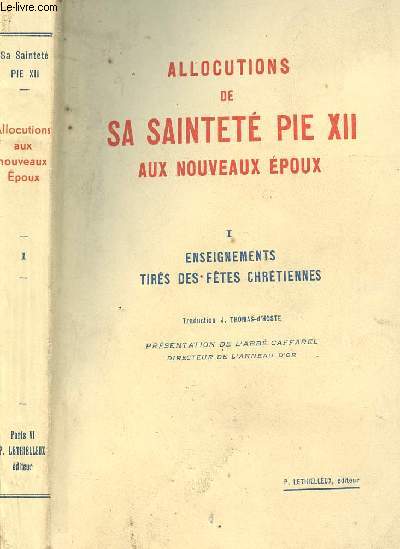 ALLOCUTIONS DE SA SAINTETE PIE XII AUX NOUVEAUX EPOUX