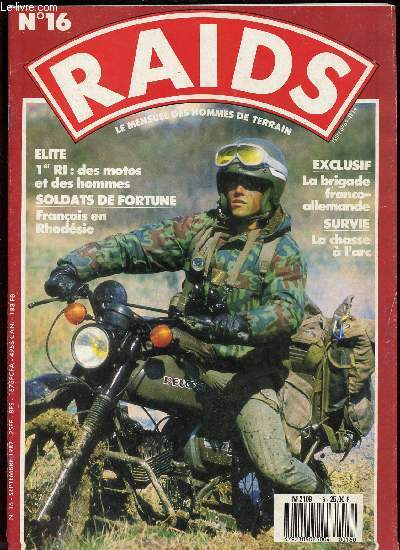RAIDS N16 DE SEPTEMBRE 1987 / LE MENSUEL DES HOMMES DE TERRAIN, 1ER R.I: DES MOTOS ET DES HOMMES, FRANCAIS EN RHODESIE, LA BRIGADE FRANCO-ALLEMANDE.......
