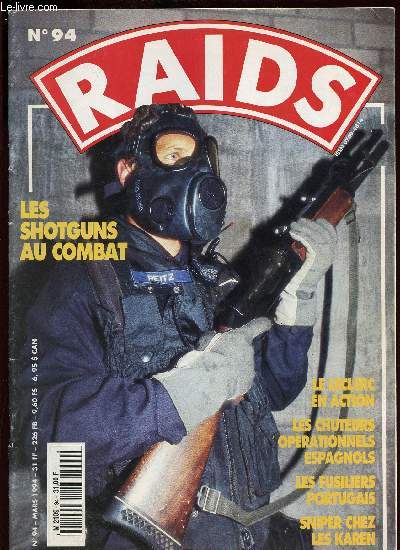 RAIDS N94 DE MARS 1994 / LES SHOTGUNS AY COMBAT, LE LECLERC EN ACTION, LES CHUTEURS OPERATIONNELS ESPAGNOLS, LES FUSILIERS PORTUGAIS, SNIPER CHEZ KAREN......