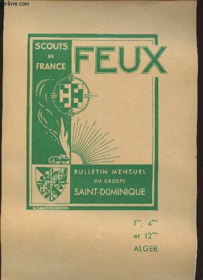 FEUX - N148-24EME ANNEE/BULLETIN MENSUEL DU GROUPE SAINT DOMINIQUE/ JUIN-JUILLET- AOUT 1960