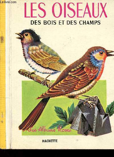 LES OISEAUX DES BOIS ET DES CHAMPS - ILLUSTRATIONS DE J.F. MARANDIN