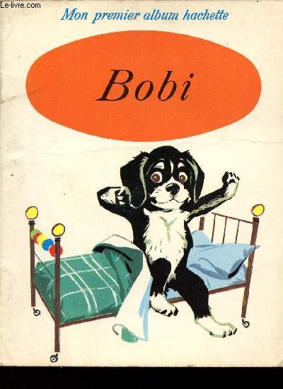 BOBI - IMAGES DE PIERRE PROBST-MON PREMIER LIVRE HACHETTE