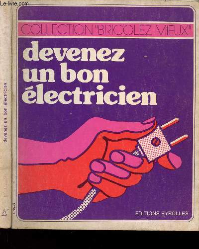 DEVENEZ UN BON ELECTRICIEN