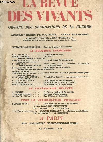 LA REVUE DES VIVANTS - N2 - 2EME ANNEE - FEVRIER 1928 / ORGANE DES GENERATIONS DE LA GUERRE/JEUX DE LESPACE ET DU TEMPS DE MAURICE MAETERLINCK, LA POLITIQUE DES GRANDS TRAVAUX, BELGIQUE STABILISEE, LA LITTERATURE VIVANTE, VERS LA STABILISATION FRANCAISE
