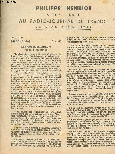 PHILIPPE HENRIOT VOUS PARLE AU RADIO JOURNAL DE FRANCE / DU 2 AU 8 MAI 1944 - LES FRERES PRECHEURS DE LA DISSIDENCE, L ENCRIER DE M. VAUCHER, LOUIS MARIN AVEC EUX......