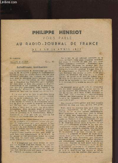 PHILIPPE HENRIOT VOUS PARLE AU RADIO JOURNAL DE FRANCE DU 4 AU 10 AVRIL 1944/ SCHAFFHOUSE BOMBARDEE, LES RECRUES DE GAULLE, CHURCHILL GARANT DE MOLOTOV............